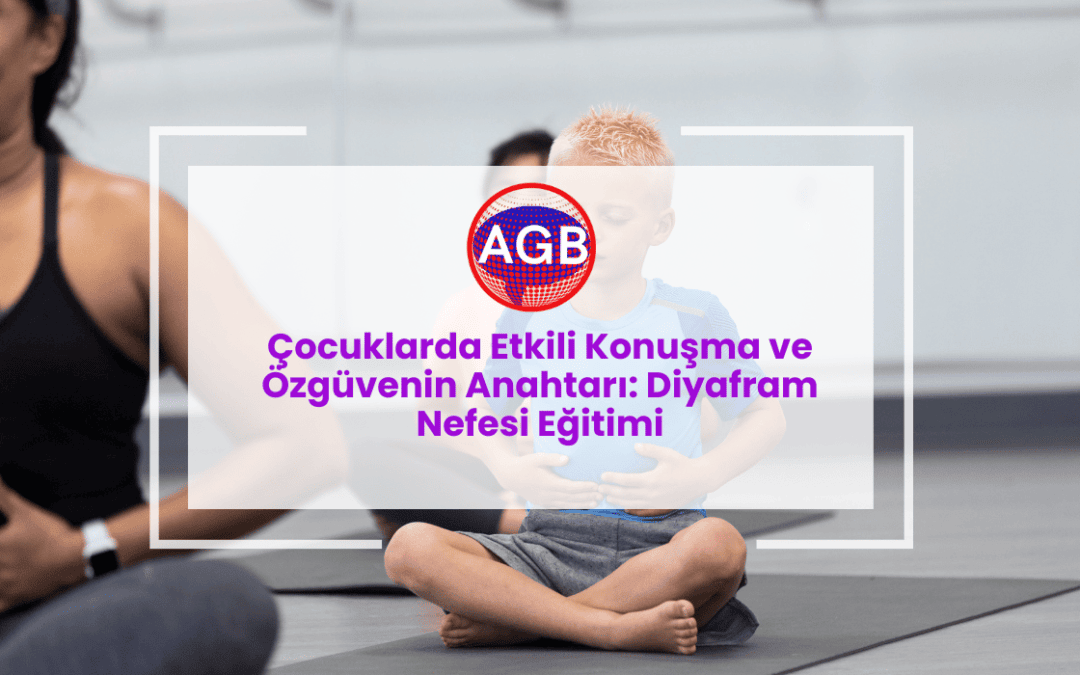Çocuklarda Etkili Konuşma ve Özgüvenin Anahtarı: Diyafram Nefesi Eğitimi