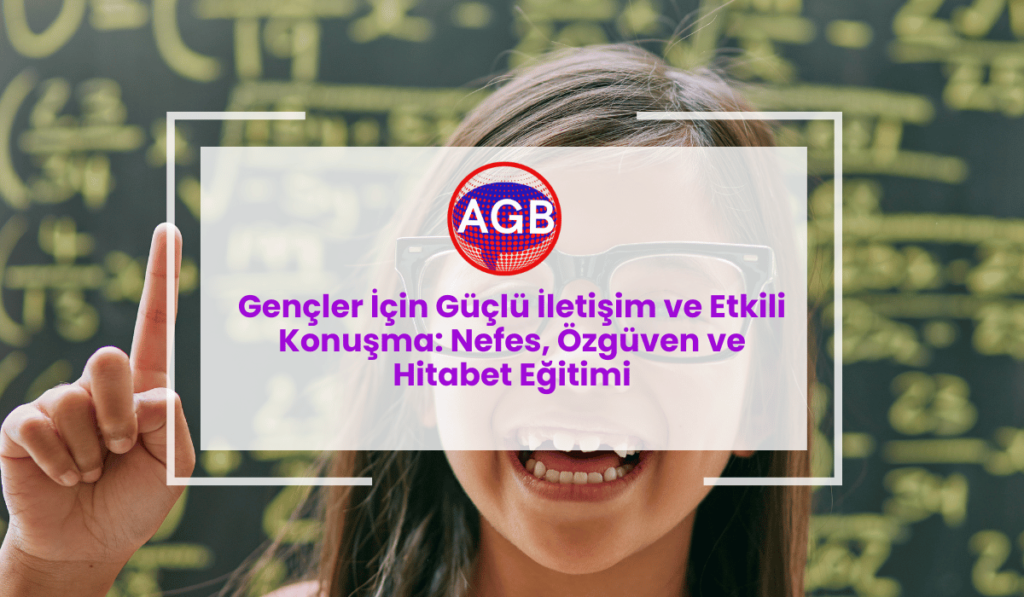 Gençler İçin Güçlü İletişim