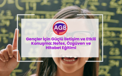 Gençler İçin Güçlü İletişim ve Etkili Konuşma: Nefes, Özgüven ve Hitabet Eğitimi