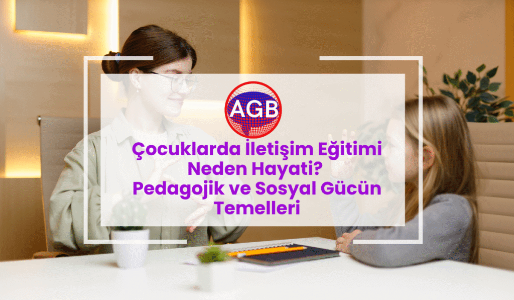 Cocuklarda Iletisim Egitimi