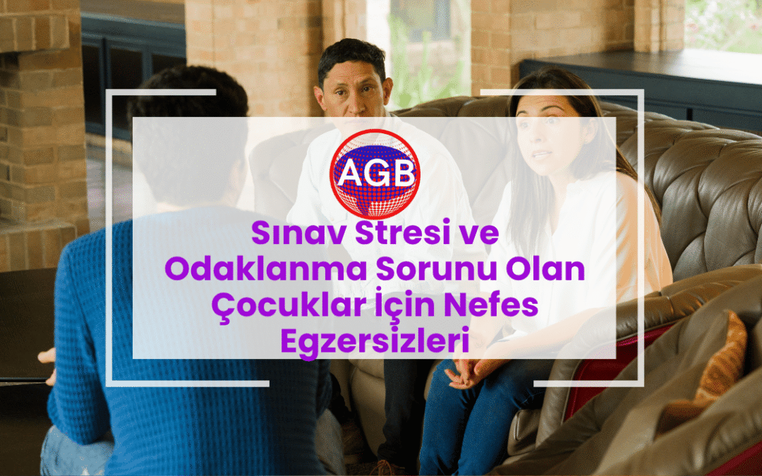 Sınav Stresi ve Odaklanma Sorunu Olan Çocuklar İçin Nefes Egzersizleri