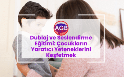 Dublaj ve Seslendirme Eğitimi: Çocukların Yaratıcı Yeteneklerini Keşfetmek