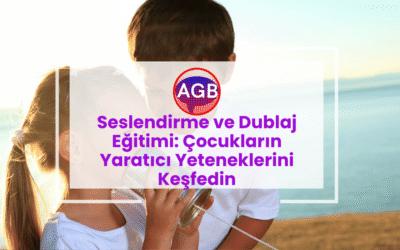 Seslendirme ve Dublaj Eğitimi: Çocukların Yaratıcı Yeteneklerini Keşfedin