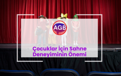 Çocuklar İçin Sahne Deneyiminin Önemi