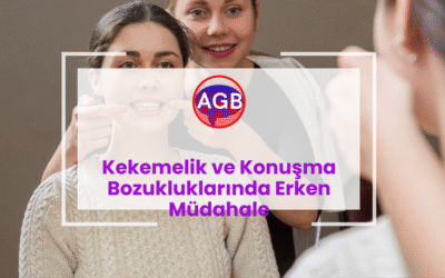 Kekemelik ve Konuşma Bozukluklarında Erken Müdahale