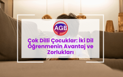 Çok Dilli Çocuklar: İki Dil Öğrenmenin Avantaj ve Zorlukları