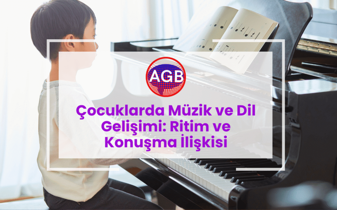 Çocuklarda Müzik ve Dil Gelişimi: Ritim ve Konuşma İlişkisi