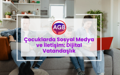 Çocuklarda Sosyal Medya ve İletişim: Dijital Vatandaşlık