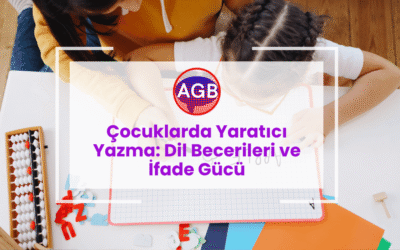Çocuklarda Yaratıcı Yazma: Dil Becerileri ve İfade Gücü